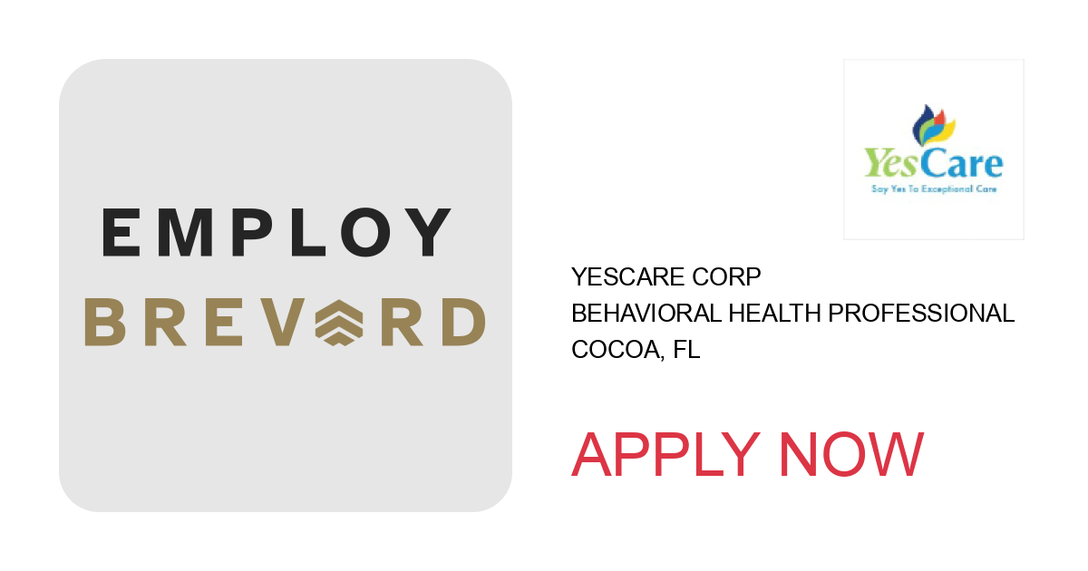 Apply to Behavioral Health Professional position with YesCare Corp in Cocoa, FL