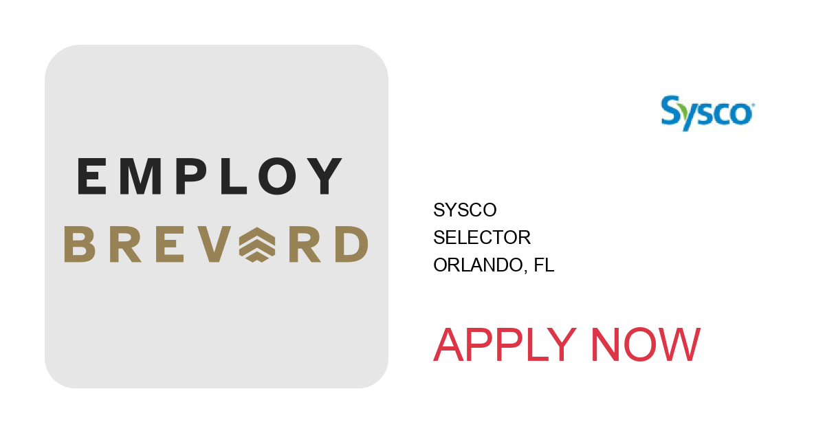 Apply to Selector position with Sysco in Orlando, FL