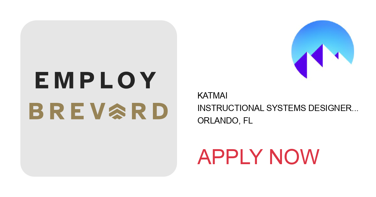 Apply to Instructional Systems Designer III (ISD III) position with Katmai in Orlando, FL