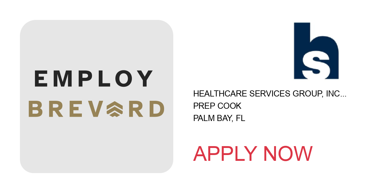 Apply to Prep Cook position with Healthcare Services Group, Inc. in Palm Bay, FL