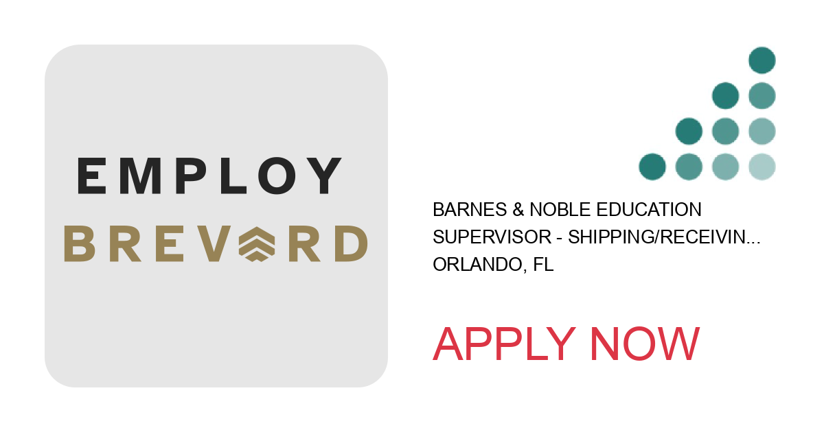 Apply to Supervisor - Shipping/Receiving & Web (Full-time) position with Barnes & Noble Education in Orlando, FL