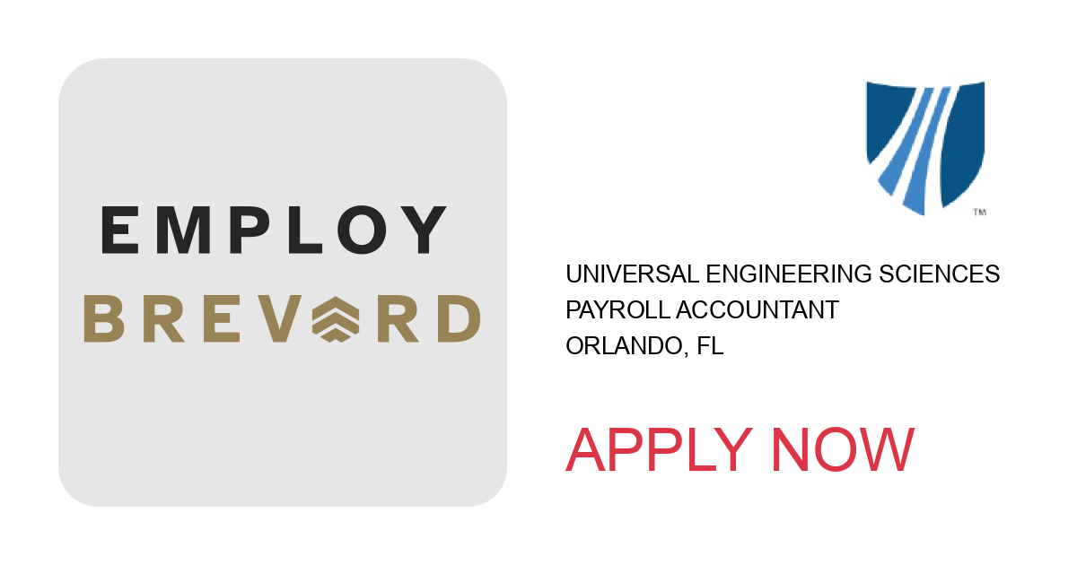 Apply to Payroll Accountant position with Universal Engineering Sciences in Orlando, FL