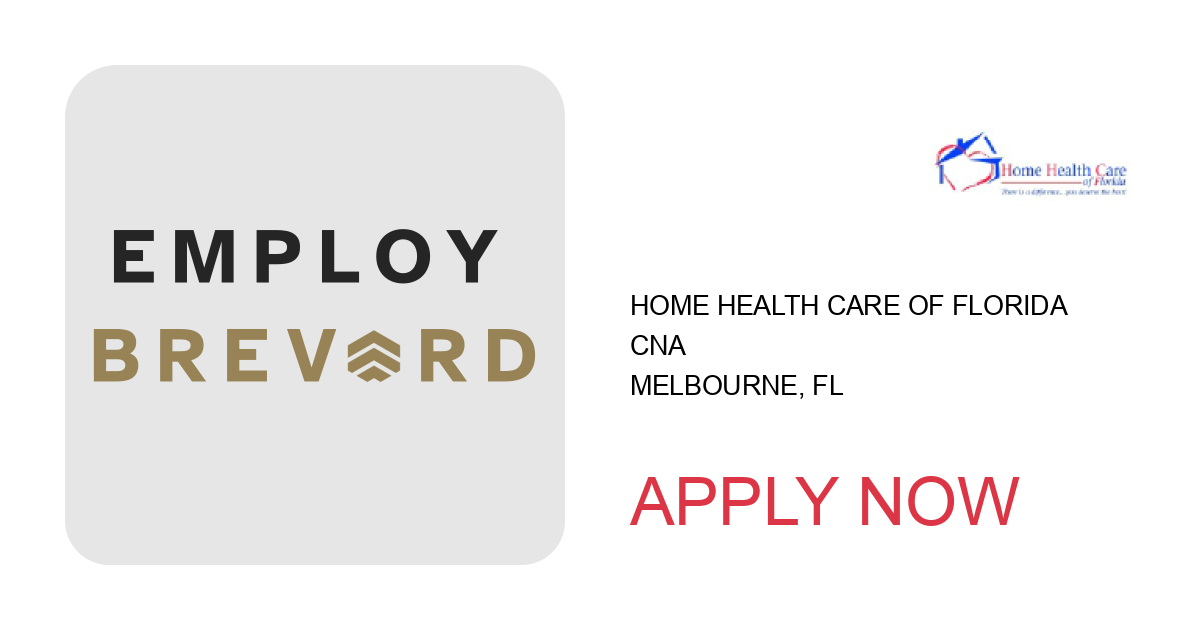 Apply to CNA position with Home Health Care of Florida in Melbourne, FL