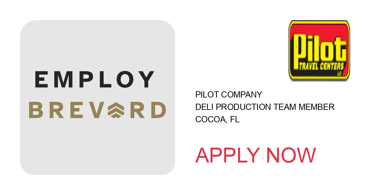 Apply to Deli Production Team Member position with Pilot Company in Cocoa, FL