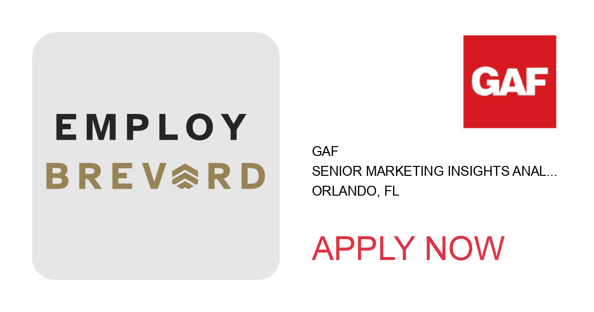 Apply to Senior Marketing Insights Analyst, Commercial position with GAF in Orlando, FL