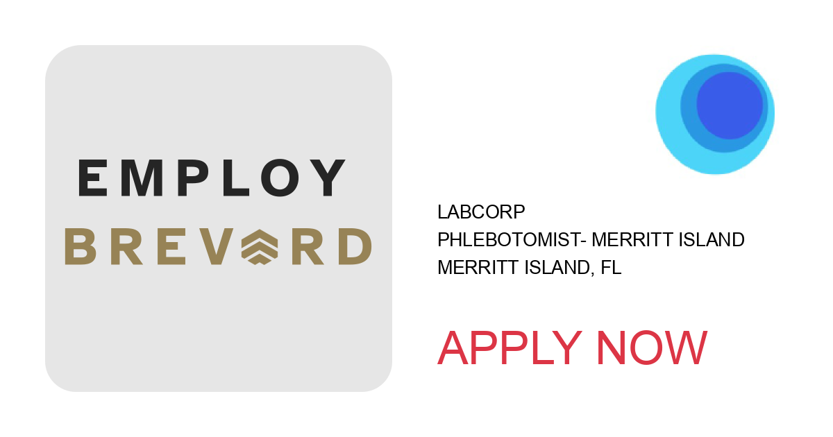 Apply to Phlebotomist- Merritt Island position with Labcorp in Merritt Island, FL