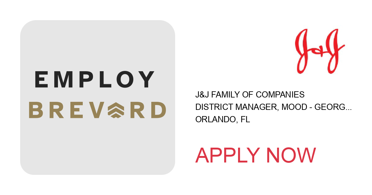 Apply to District Manager, Mood - Georgia/North Florida position with J&J Family of Companies in Orlando, FL