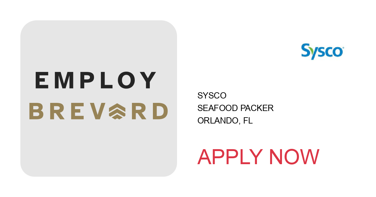 Apply to Seafood Packer position with Sysco in Orlando, FL