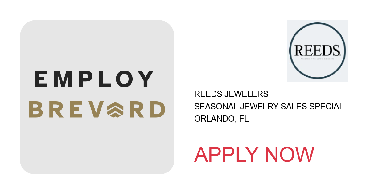 Apply to Seasonal Jewelry Sales Specialist - Florida Mall position with REEDS Jewelers in Orlando, FL