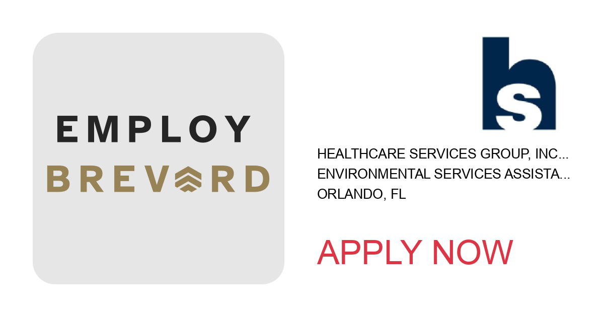 Apply to Environmental Services Assistant Manager position with Healthcare Services Group, Inc. in Orlando, FL