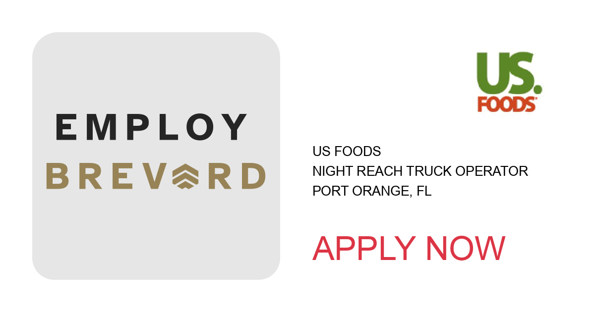 Apply to Night Reach Truck Operator position with US Foods in Port Orange, FL