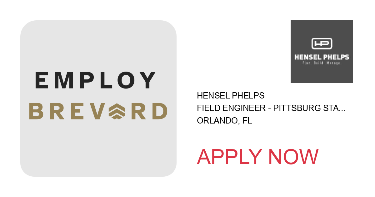 Apply to Field Engineer - Pittsburg State University position with Hensel Phelps in Orlando, FL