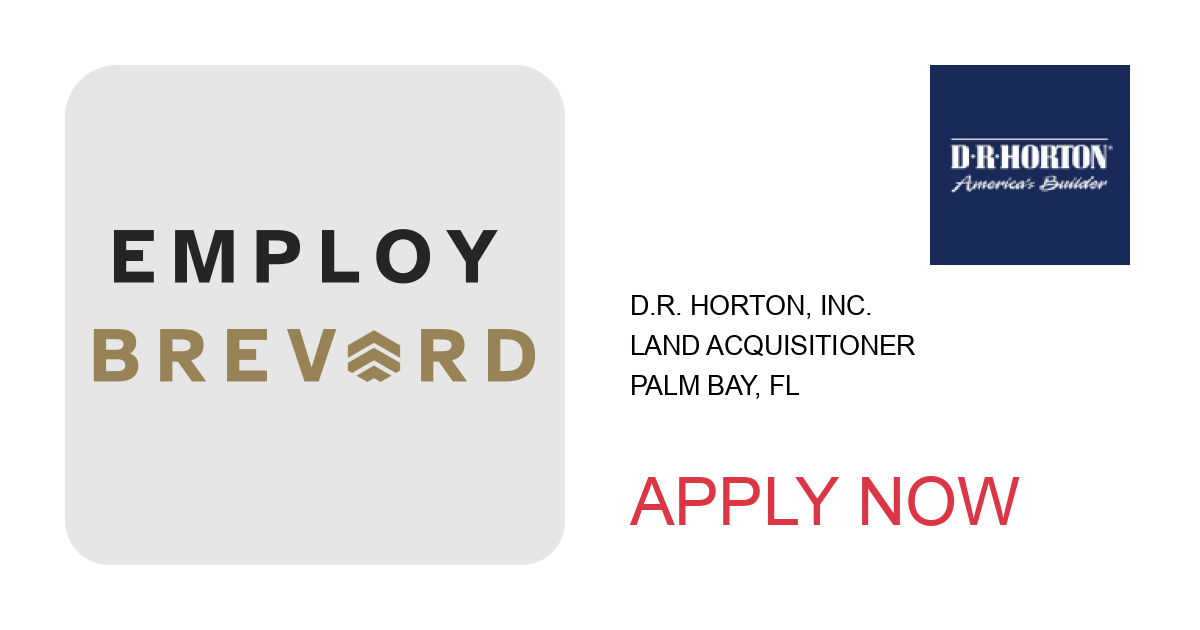 Apply to Land Acquisitioner position with D.R. Horton, Inc. in Palm Bay, FL