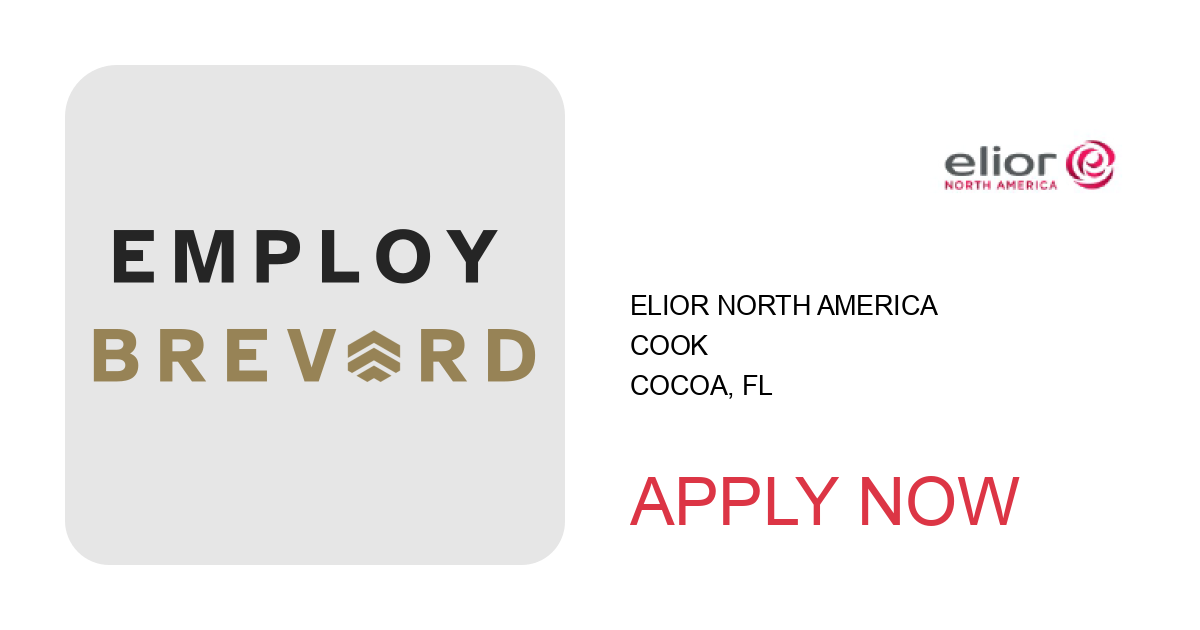 Apply to Cook position with Elior North America in Cocoa, FL