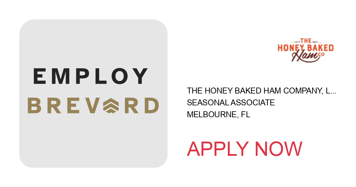 Apply to Seasonal Associate position with The Honey Baked Ham Company, LLC in Melbourne, FL