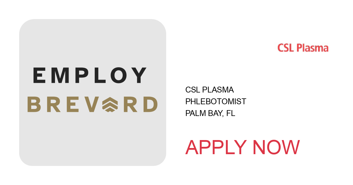 Apply to Phlebotomist position with CSL Plasma in Palm Bay, FL