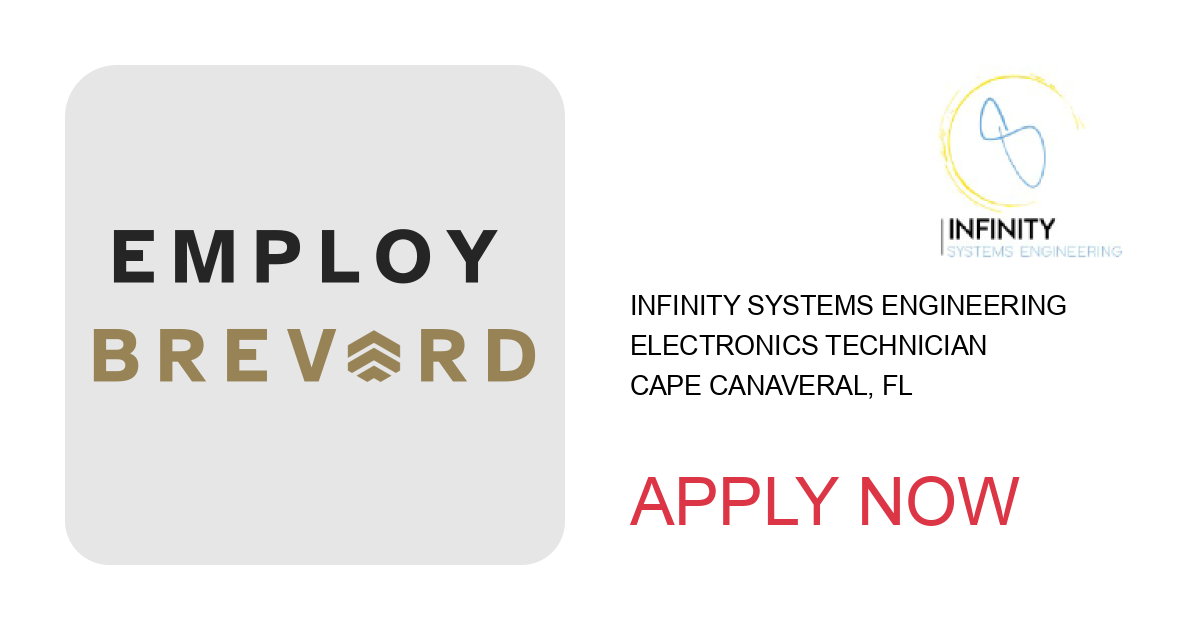 Apply to Electronics Technician position with Infinity Systems Engineering in Cape Canaveral, FL