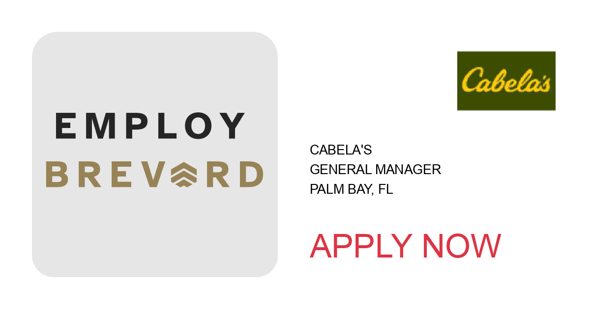 Apply to General Manager position with Cabela's in Palm Bay, FL