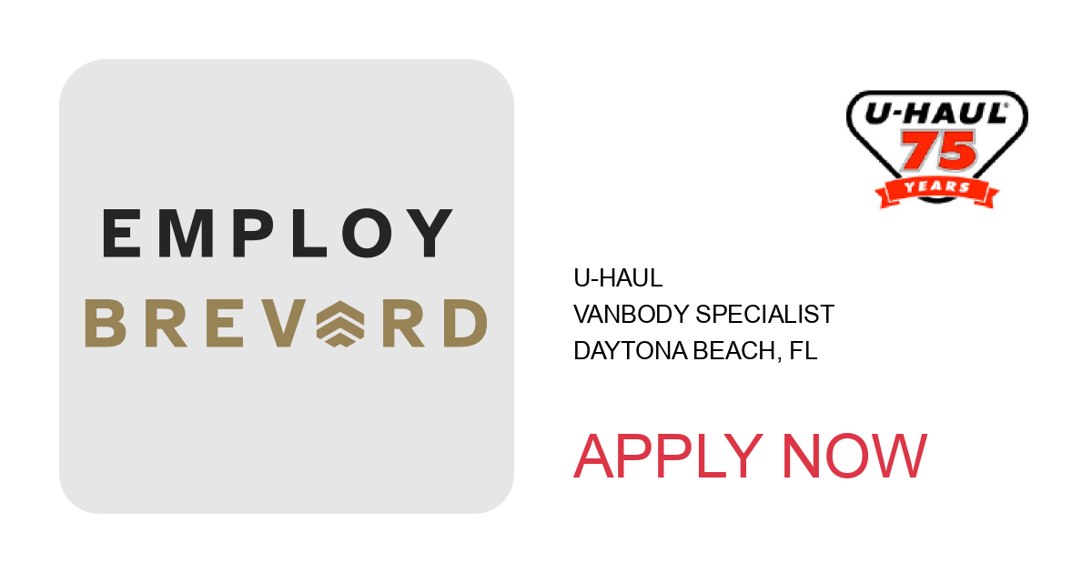 Apply to Vanbody Specialist position with U-Haul in Daytona Beach, FL