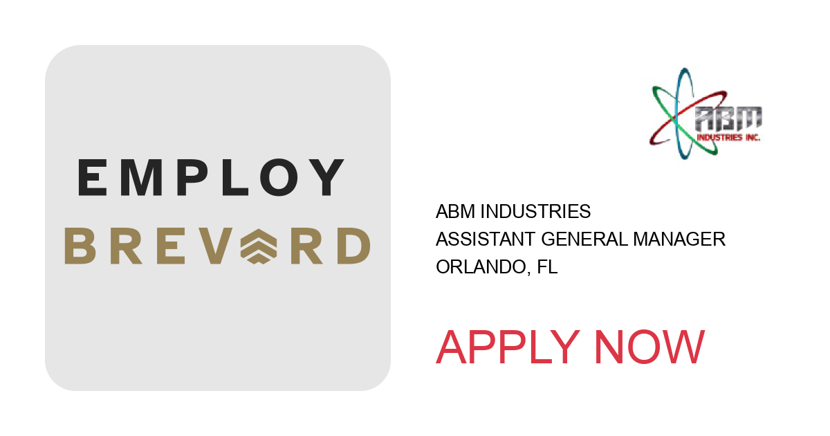 Apply to Assistant General Manager position with ABM Industries in Orlando, FL