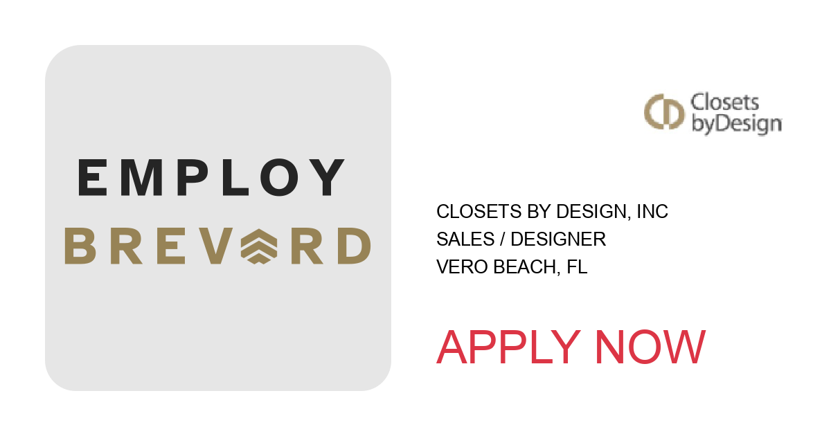 Apply to Sales / Designer position with Closets By Design, Inc in Vero Beach, FL