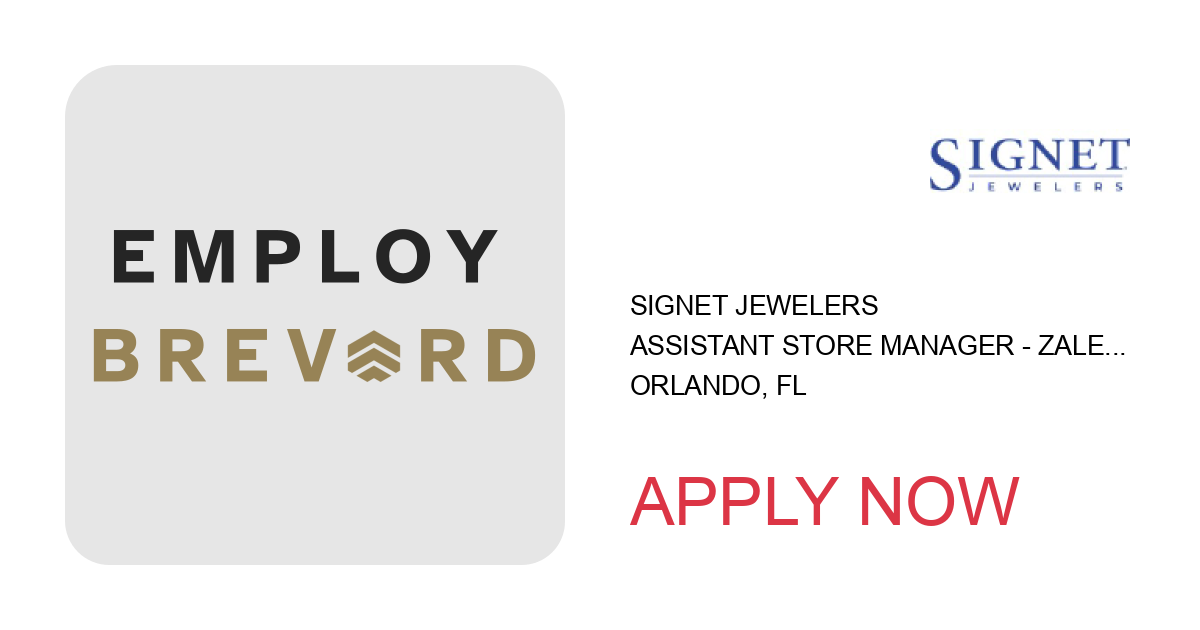 Apply to Assistant Store Manager - Zales Outlet - Waterford Lakes Town Center position with Signet Jewelers in Orlando, FL