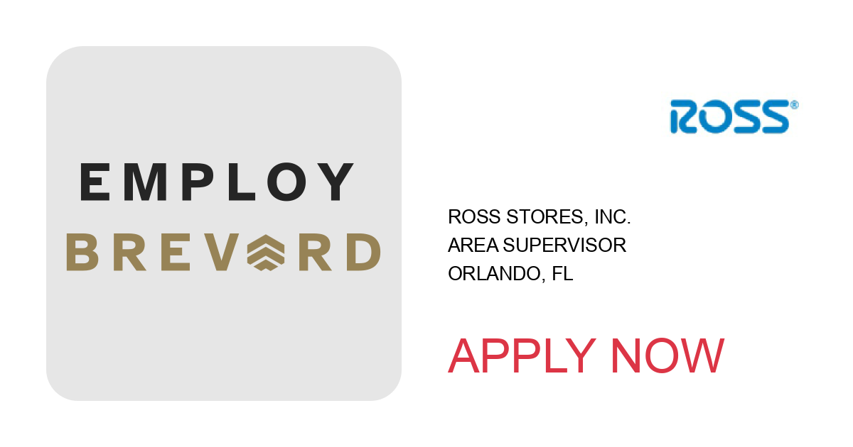 Apply to Area Supervisor position with Ross Stores, Inc. in Orlando, FL