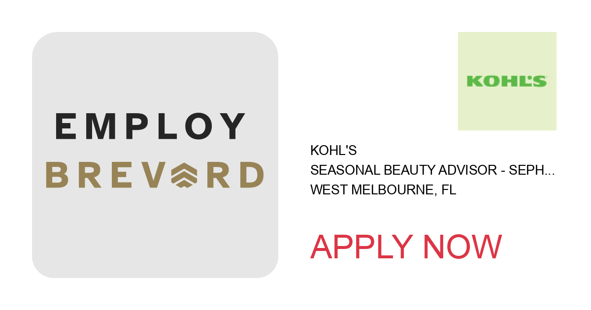 Apply to Seasonal Beauty Advisor - Sephora position with Kohl's in West Melbourne, FL