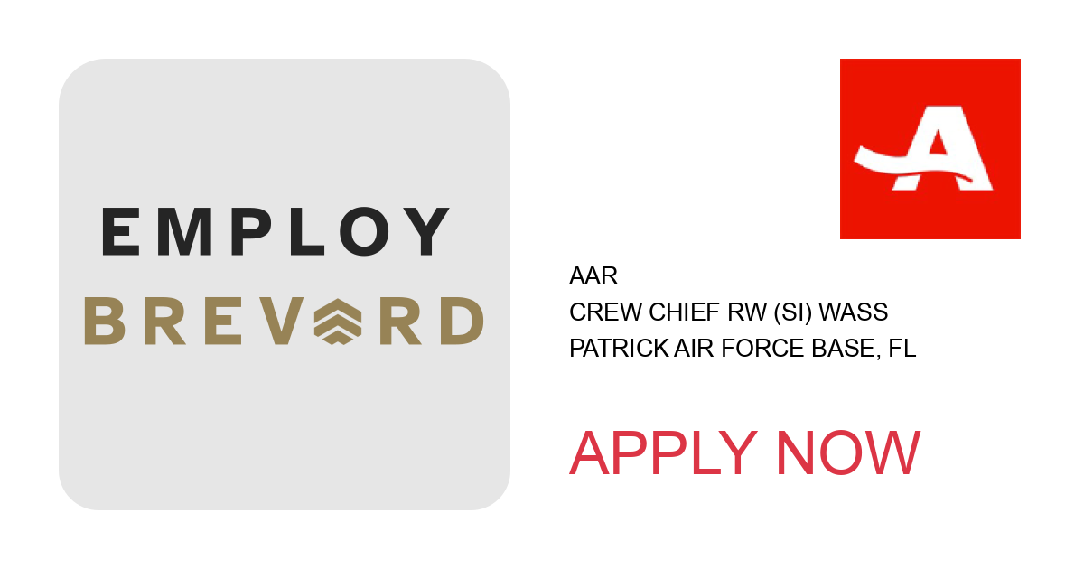 Apply to Crew Chief RW (SI) WASS position with AAR in Patrick Air Force Base, FL