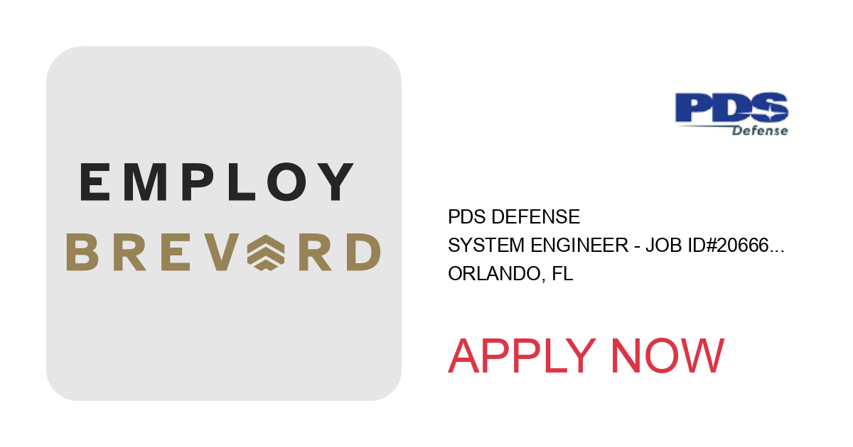 Apply to System Engineer - Job ID#206660 position with PDS Defense in Orlando, FL