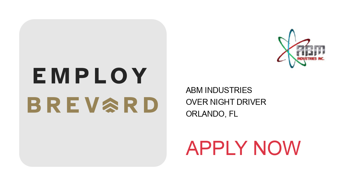 Apply to OVER NIGHT DRIVER position with ABM Industries in Orlando, FL