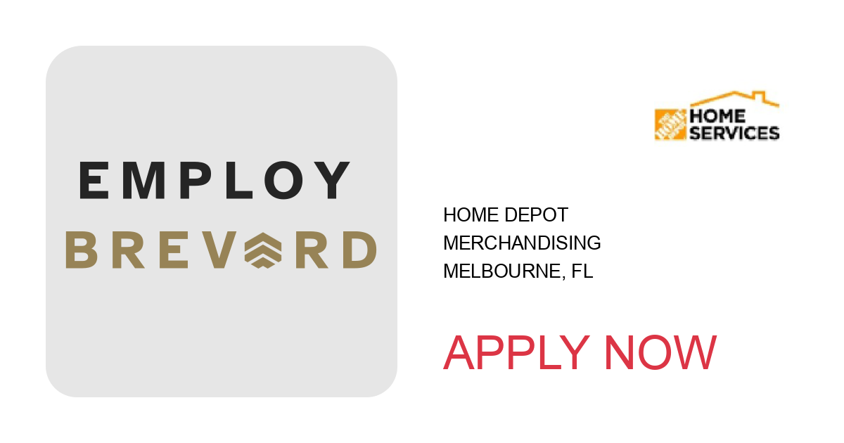 Apply to MERCHANDISING position with Home Depot in Melbourne, FL