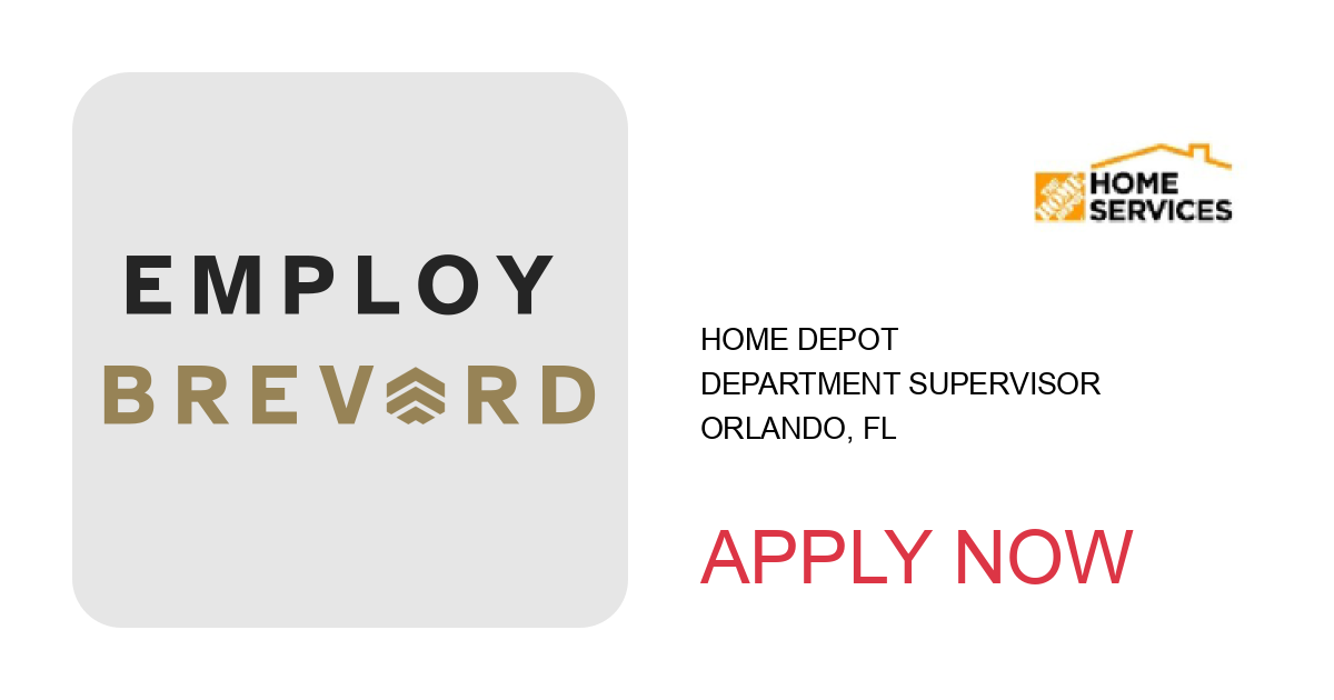 Apply to Department Supervisor position with Home Depot in Orlando, FL