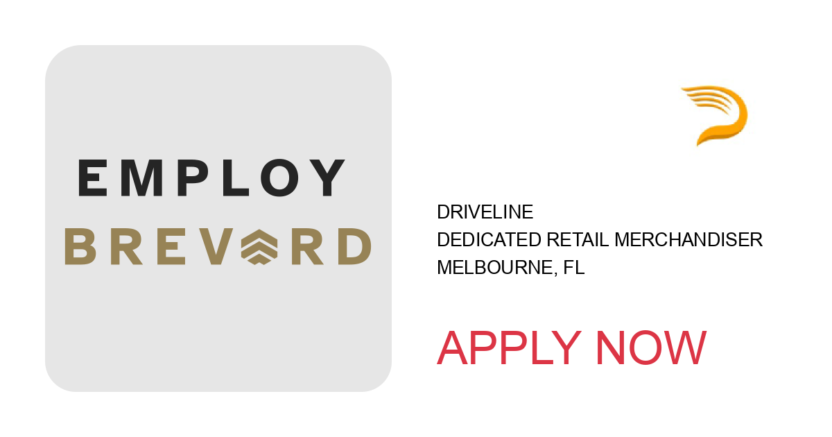 Apply to Dedicated Retail Merchandiser position with Driveline in Melbourne, FL