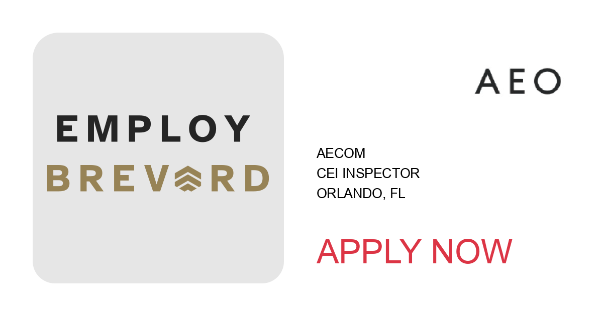 Apply to CEI Inspector position with AECOM in Orlando, FL