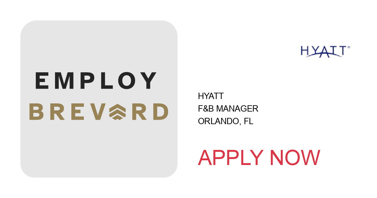 Apply to F&B Manager position with Hyatt in Orlando, FL