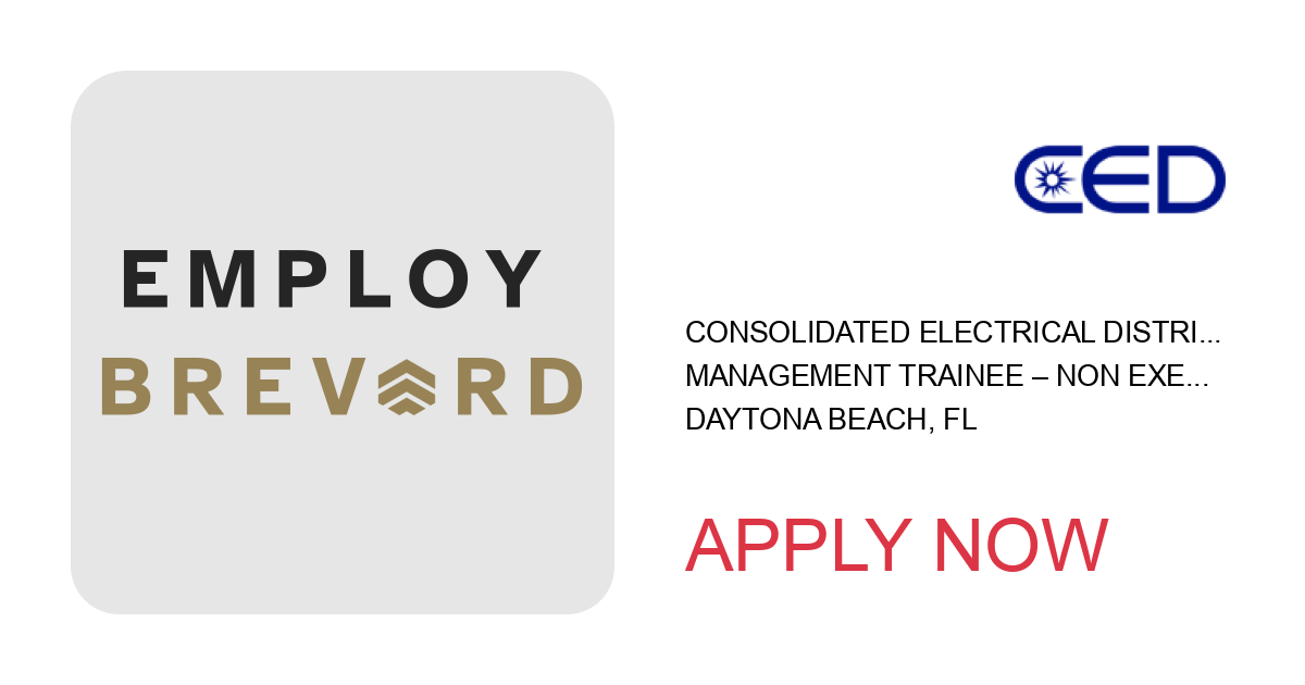 Apply to Management Trainee – Non Exempt position with Consolidated Electrical Distributors in Daytona Beach, FL