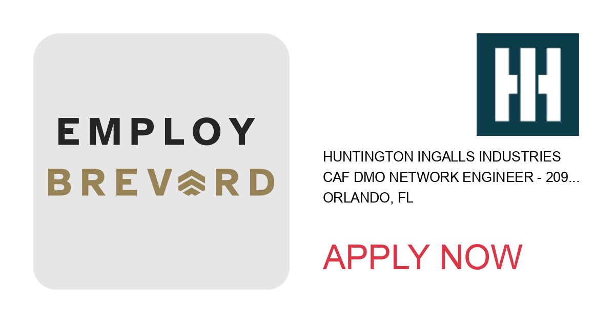 Apply to CAF DMO Network Engineer - 20950 position with Huntington Ingalls Industries in Orlando, FL