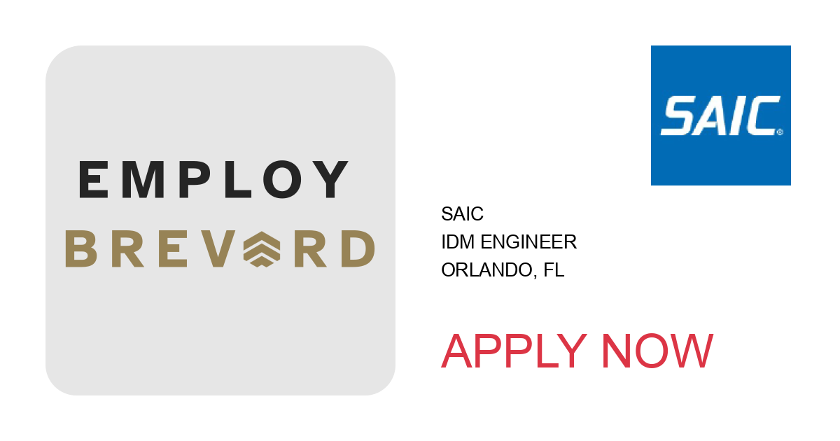 Apply to IDM Engineer position with SAIC in Orlando, FL