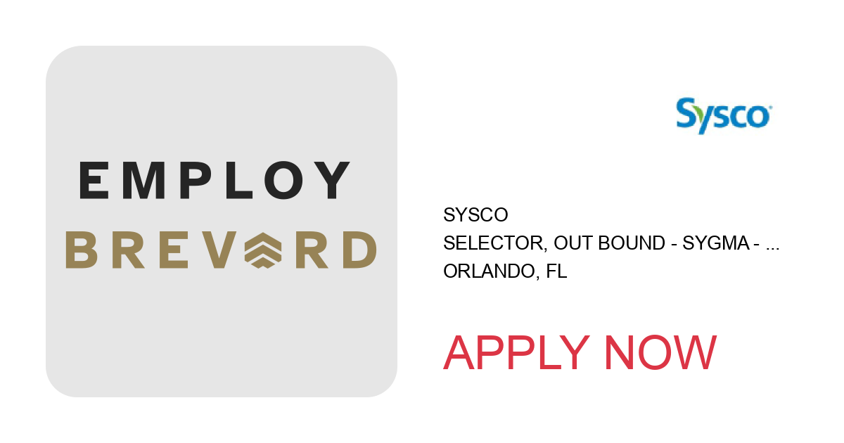 Apply to Selector, Out Bound - SYGMA - Orlando, FL position with Sysco in Orlando, FL