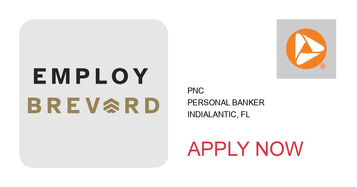 Apply to Personal Banker position with PNC in Indialantic, FL