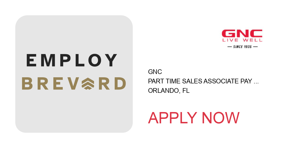 Apply to Part Time Sales Associate Pay Transparency 6969 position with GNC in Orlando, FL