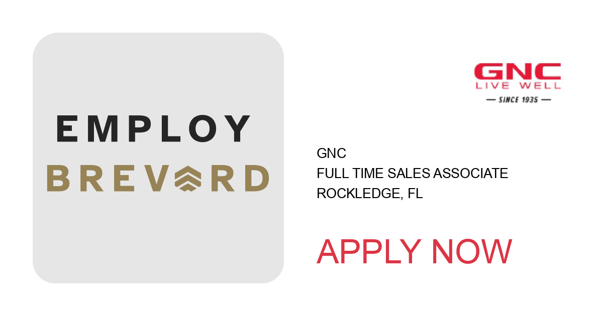 Apply to Full Time Sales Associate position with GNC in Rockledge, FL