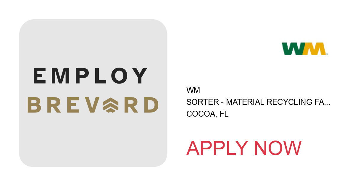 Apply to Sorter - Material Recycling Facility position with WM in Cocoa, FL