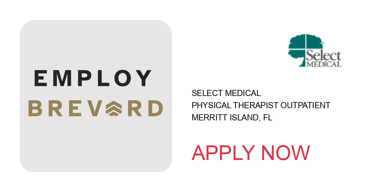 Apply to Physical Therapist Outpatient position with Select Medical in Merritt Island, FL