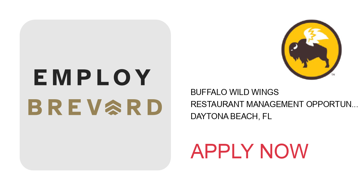 Apply to Restaurant Management Opportunities position with Buffalo Wild Wings in Daytona Beach, FL