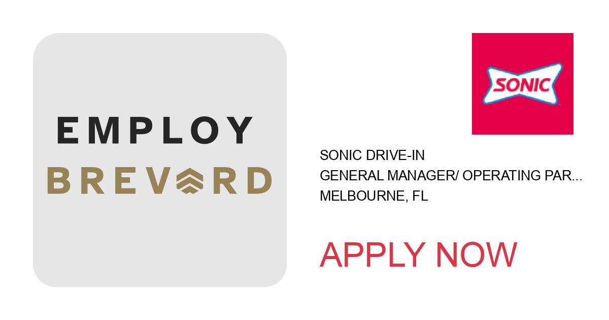 Apply to General Manager/ Operating Partner position with Sonic Drive-In in Melbourne, FL