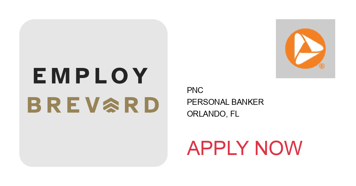 Apply to Personal Banker position with PNC in Orlando, FL