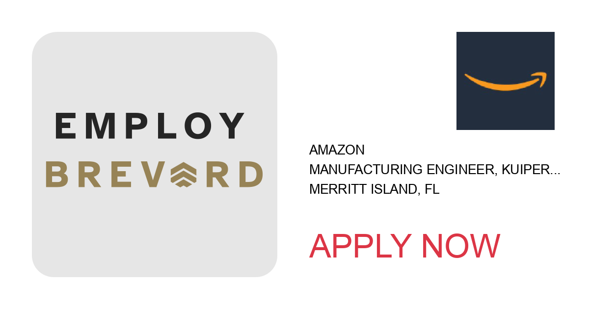 Apply to Manufacturing Engineer, Kuiper Payload Processing Facility position with Amazon in Merritt Island, FL