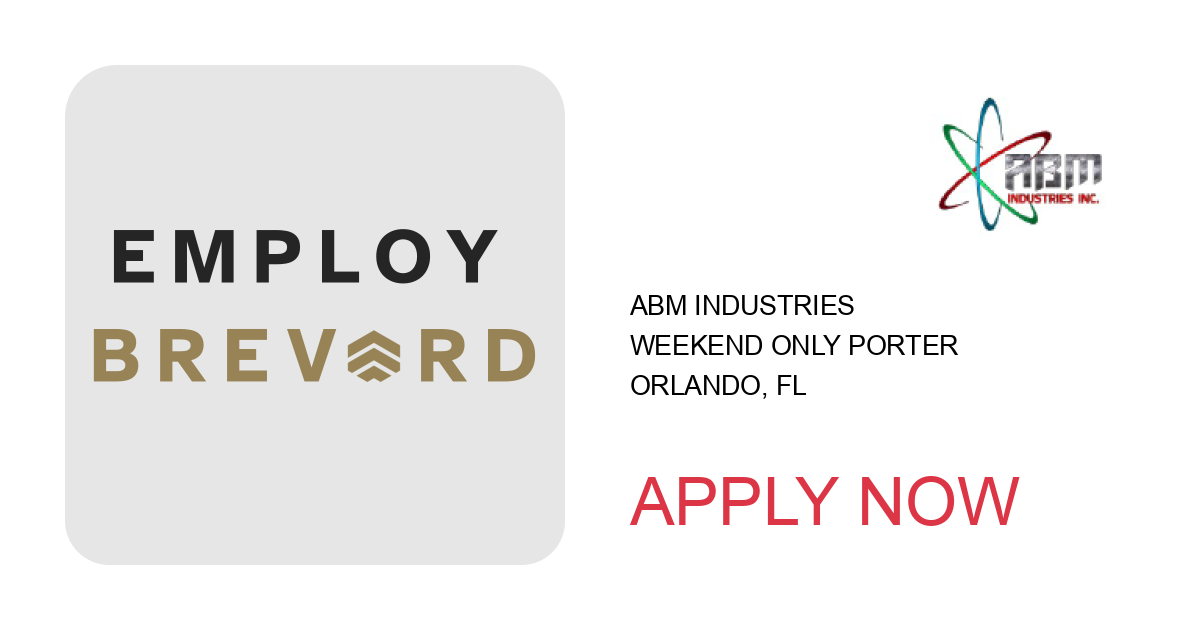 Apply to Weekend Only Porter position with ABM Industries in Orlando, FL